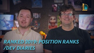 Ranked 2019: Position Ranks| /dev diary - League of Legends