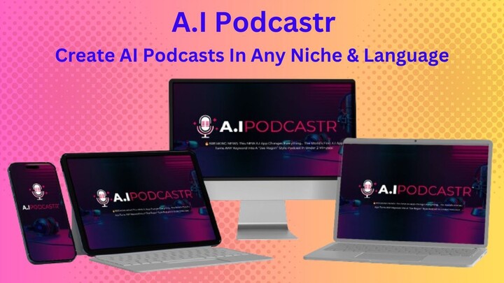 A.I Podcastr- Create AI Podcasts In Any Niche & Language