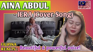 AINA ABDUL - JERA (Cover Song) || FILIPINA REACTS