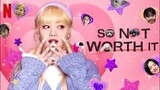 So Not Worth It EP. 1