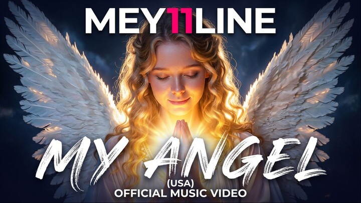 MY ANGEL (USA) Mey11line Official Music Video