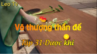 Võ thượng thần đế_Tập 31-Dược khí