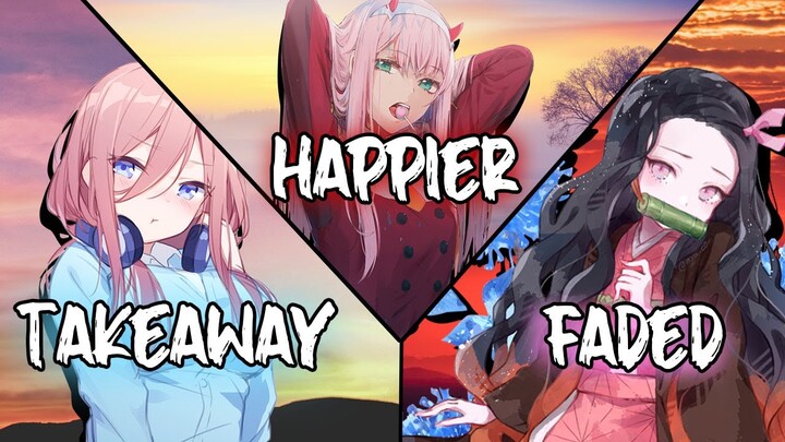 Nightcore - The Chainsmokers vs Marshmello vs Alan Walker | Takeaway x Happier x Faded