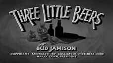 The Three Stooges - 011 - Three Little Beers