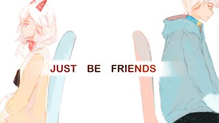 【Ximei handwriting】just be friends / just be friends