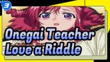 [Onegai☆Teacher] IN Love a Riddle (With Chinese & Japanese Lyrics)_3