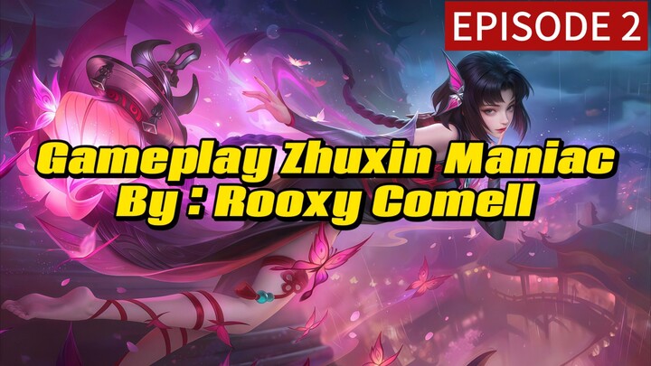 GAMEPLAY||ZHUXIN(GOGOGO MANIAC)||MLBB