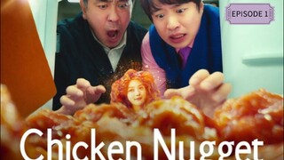 Chicken Nugget EP 1 || Drama