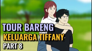 TOUR BARENG KELUARGA TIFFANY PART 8 - Animasi Sekolah