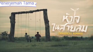 dangerous romance episode 1 part 3 (4) sub indo