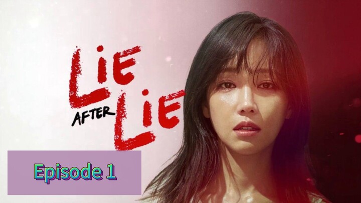 LIE AFTER LIE Episode 1 Tagalog Dubbed