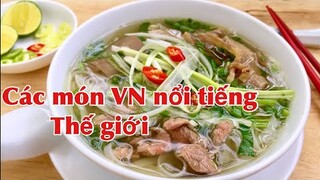 Top các món ngon Việt Nam nổi tiếng thế giới là niệm tự hào của Việt Nam