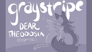 ■ Graystripe: Dear Theodosia (Reprise) ■