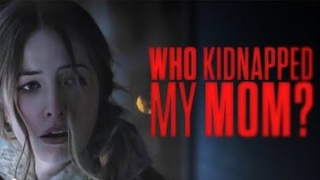 WHO KIDNAPPED MY MOM? 2022 - Full Movie