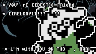 【Deltarune】你【#1】的朋友【【RELSAY】】！！
