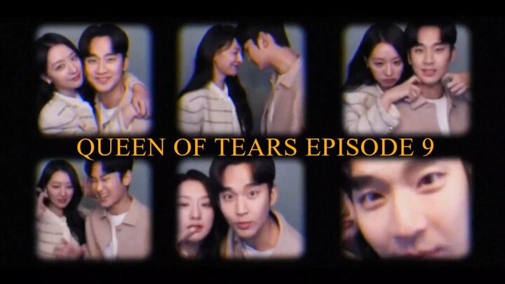 QUEEN OF TEARS EP.9