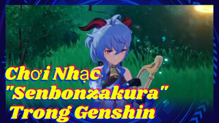 Chơi Nhạc "Senbonzakura" Trong Genshin