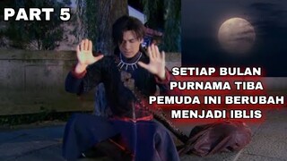 SETIAP BULAN PURNAMA TIBA PEMUDA INI BERUBAH MENJADI IBLIS - ALUR CERITA SWORD OF LEGENDS - PART 5