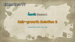 Larva 1 (Ep 82) Hair-growth Solution 2 #Larva1