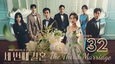 🇰🇷 | EP 32 The Third Marriage (2023) English Subtitles