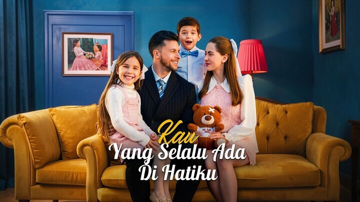 Kau yang Selalu Ada Di Hatiku Full Bahasa Indonesia (DB)