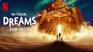 IN YOUR DREAMS 2025 SUB INDO