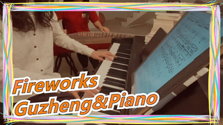 [Fireworks] [Guzheng&Piano]Kembang Api