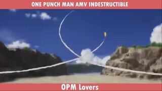 ONE PUCH MAN AMV - INDESTRUCTIBLE