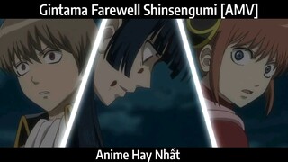 Gintama Farewell Shinsengumi [AMV] Hay Nhất