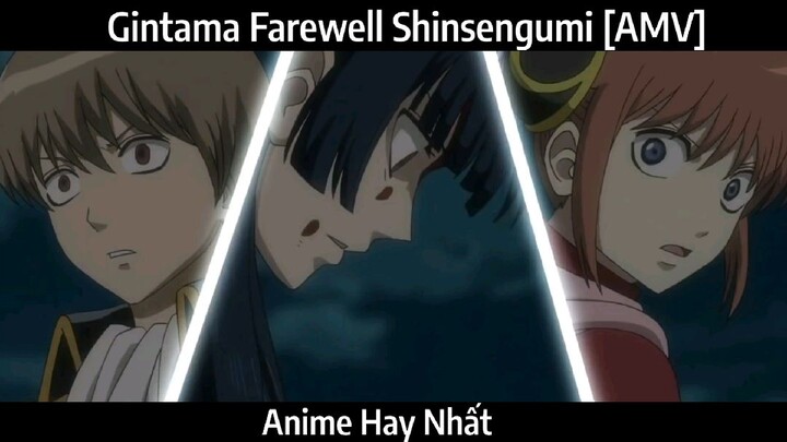 Gintama Farewell Shinsengumi [AMV] Hay Nhất