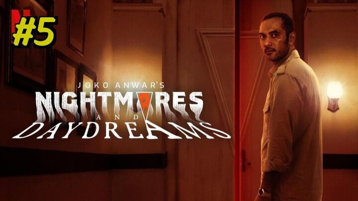 Joko Anwar's Nightmares and Daydreams Episode 5 (2024)