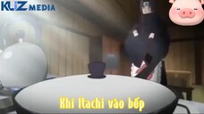 Itachi vào bếp