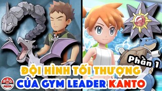 Giả Thuyết Đội Hình Tối Thượng của các Chủ Hội Quán Pokemon vùng Kanto (Phần 1) | PAG Center