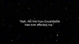 "Nah, No line in Encantadia has ever affected me."