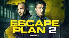 Escape Plan 2 Hades ( Tagalog Dubbed ) Action, Thriller