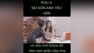 phần 4 SÀI GÒN ANH YÊU kEMphimhay càyphimmùadịch cười phimhai PhimHayMoiNgay