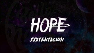 XXXTentacion - HOPE (Lyrics) 🎵