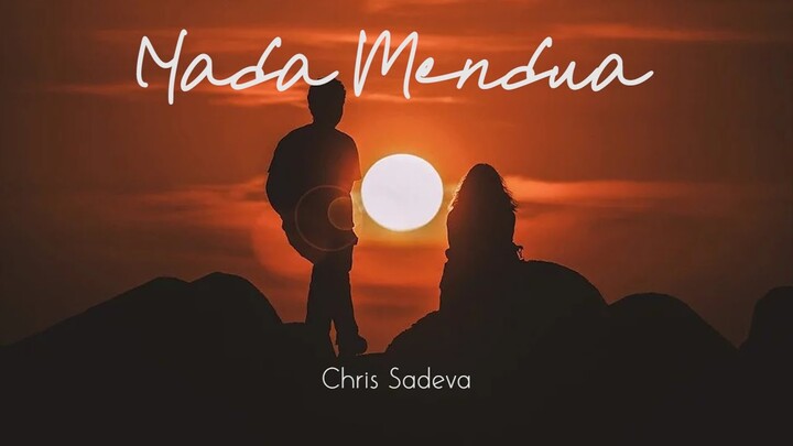 Nada Mendua - Chris Sadeva ft Maysheilla (Official Lirik)