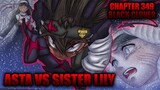 Chapter 349 Black Clover - Asta Vs Sister Lily - Satu Tebasan Zetten Asta Menyelamatkan Sister Lily?