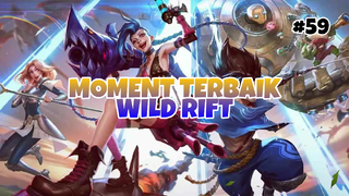 Moment Tebaik #59 | League Of Legends : Wild Rift Indonesia