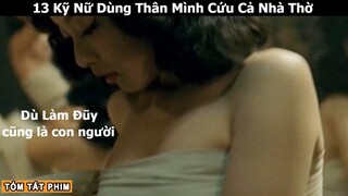 [Review Phim] 13 Cô Gái Dù Làm Đĩ Vẫn Còn Tình Người | Tóm Tắt Phim Kim Lăng Thập Tam Thoa | iquiyi