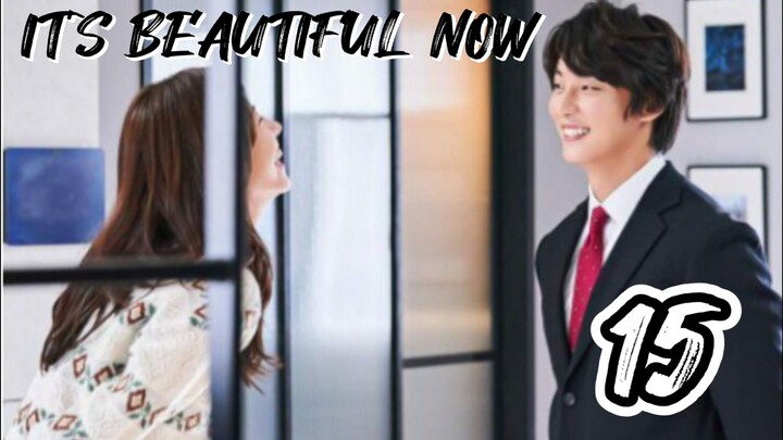 󾓮 현재는 아름다워 IT'S BEAUTIFUL NOW EP 15 ENG SUB