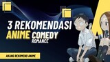 3 Rekomendasi Anime Comedy Romance