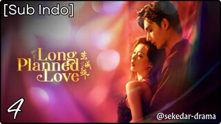 [Sub Indo] Long Planned Love – Eps. 04 (2025)
