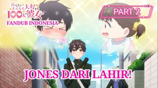 [FANDUB INDONESIA] Jones Dari Lahir - 100 Pacar yang Sungguh Sangat Amat Benar-benar Mencintaimu #2