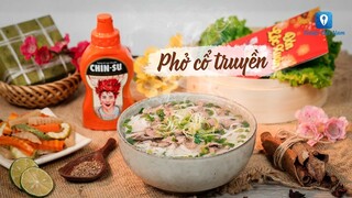 Hướng dẫn cách làm món PHỞ CỔ TRUYỀN | Feedy TV