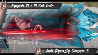[ EPISODE 71 / 19 ] Jade Dynasty S3 - 1080p Super Duper HD Sub Indo