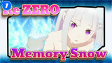 [Re:ZERO] Memory Snow_1