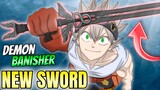 Asta's NEW Sword (Demon Banisher - 5th Final Anti Magic Weapon) | Black Clover