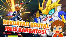 Rasakanlah Kekuatan Brutal Iblis Barbatos! - Gundam Barbatos Lupus Rex